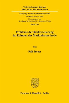 Probleme der Risikosteuerung im Rahmen der Marktzinsmethode. - Breuer, Ralf