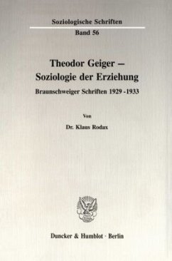 Theodor Geiger - Soziologie der Erziehung. - Rodax, Klaus