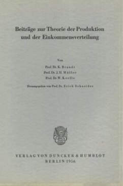 Beiträge zur Theorie der Produktion und der Einkommensverteilung. - Schneider, Erich (Hrsg.)