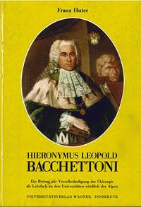 Hieronymus Leopold Bacchettoni - Huter, Franz