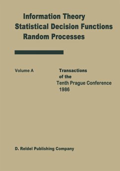 Transactions of the Tenth Prague Conferences: Information Theory, Statistical Decision Functions, Random Processes Volume A & Volume B (Transactions ... Conferences on Information Theory, 10A-B)