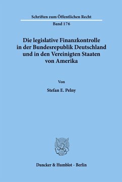 Die legislative Finanzkontrolle in der Bundesrepublik Deutschland und in den Vereinigten Staaten von Amerika. - Pelny, Stefan E.