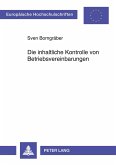 Die inhaltliche Kontrolle von Betriebsvereinbarungen