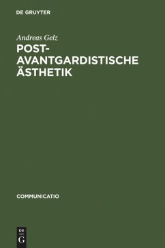 Postavantgardistische Ästhetik - Gelz, Andreas