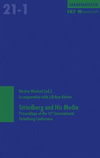 Strindberg and His Media - Wechsel, Kirsten; Körber, Lill A