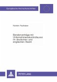 Beraterverträge mit Unternehmenskontrolleuren im deutschen und englischen Recht Beraterverträge mit Unternehmenskontrolleuren im deutschen und englischen Recht