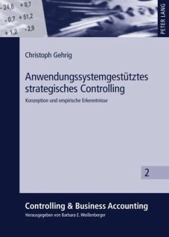 Anwendungssystemgestütztes strategisches Controlling - Gehrig, Christoph
