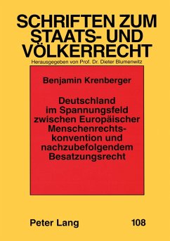 Cover Deutschland im Spannungsfeld zwischen Europäischer Menschenrechtskonvention und nachzubefolgendem Besatzungsrecht