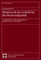 Sondergutachten 30. Wettbewerb als Leitbild für die Hochschulpolitik