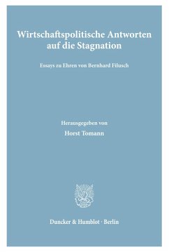 Wirtschaftspolitische Antworten auf die Stagnation. - Tomann, Horst (Hrsg.)