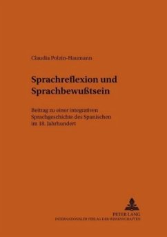 Sprachreflexion und Sprachbewußtsein - Polzin-Haumann, Claudia