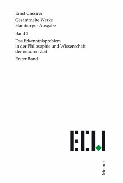 Gesammelte Werke. Hamburger Ausgabe / Das Erkenntnisproblem in der Philosophie und Wissenschaft der neueren Zeit - Cassirer, Ernst