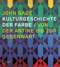 Kulturgeschichte der Farbe - Gage, John