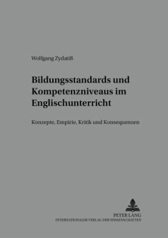 Bildungsstandards und Kompetenzniveaus im Englischunterricht - Zydatiß, Wolfgang