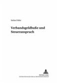 Verbandsgeldbuße und Steueranspruch Verbandsgeldbuße und Steueranspruch