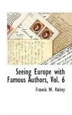 Seeing Europe with Famous Authors, Vol. 6