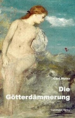 Die Götterdämmerung - Huter, Carl