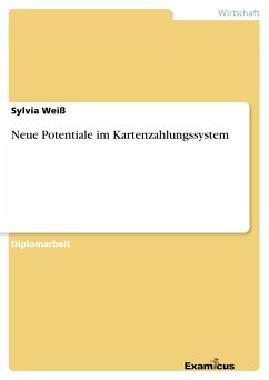 Neue Potentiale im Kartenzahlungssystem - Weiß, Sylvia