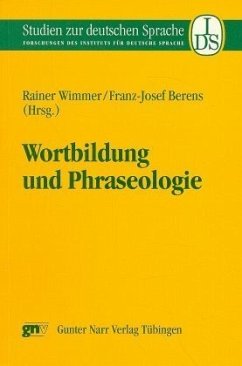Wortbildung und Phraseologie - Wimmer, Rainer und J Berens Franz