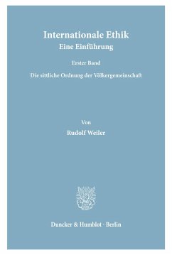Internationale Ethik. Eine Einführung. - Weiler, Rudolf