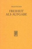 Freiheit als Aufgabe