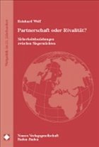 Partnerschaft oder Rivalität? - Wolf, Reinhard