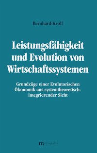 Leistungsfähigkeit und Evolution von Wirtschaftssystemen