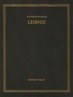 Juli 1696 - Dezember 1698 / Gottfried Wilhelm Leibniz: Sämtliche Schriften und Briefe. Mathematischer, naturwissenschaftlicher und technischer Brief Reihe. Band 7 - O'Hara, James G. / Wahl, Charlotte / Krömer, Ralf et al. (Hrsg.)