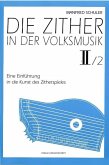 Die Zither in der Volksmusik Band 2 Teil 2