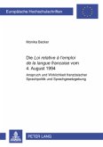 Die "Loi relative à l'emploi de la langue française" vom 4. August 1994