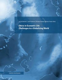 Ethics in Economic Life: Challenges to a Globalizing World
