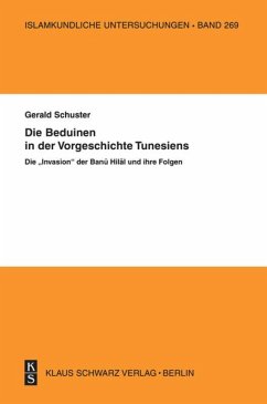 Die Beduinen in der Vorgeschichte Tunesiens - Schuster, Gerald