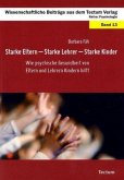 Starke Eltern - Starke Lehrer - Starke Kinder