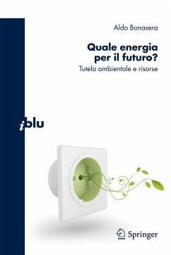 Quale Energia Per il Futuro? - Bonasera, Aldo