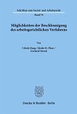 Möglichkeiten der Beschleunigung des arbeitsgerichtlichen Verfahrens.