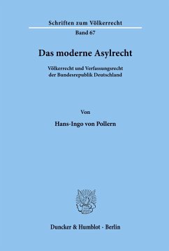 Das moderne Asylrecht. - Pollern, Hans-Ingo von