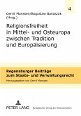 Religionsfreiheit in Mittel- und Osteuropa zwischen Tradition und Europäisierung Religionsfreiheit in Mittel- und Osteuropa zwischen Tradition und Europäisierung