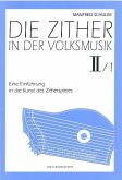 Die Zither in der Volksmusik Band 2,1 für Zither