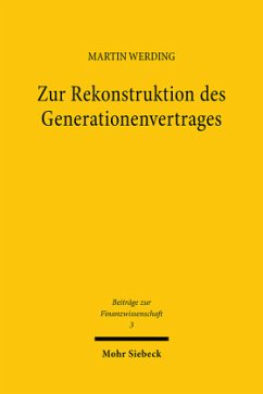 Zur Rekonstruktion des Generationenvertrages - Werding, Martin