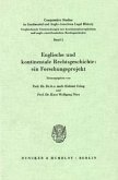 Englische und kontinentale Rechtsgeschichte: ein Forschungsprojekt.