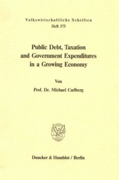 Cover Public Debt, Taxation and Government Expenditures in a Growing Economy.