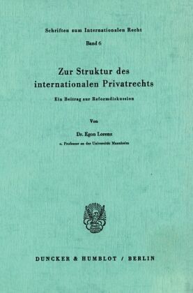 Zur Struktur des internationalen Privatrechts. Zur Struktur des internationalen Privatrechts.