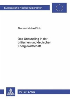 Cover Das Unbundling in der britischen und deutschen Energiewirtschaft