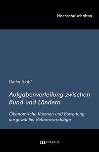 Aufgabenverteilung zwischen Bund und Ländern - Stahl, Dieter