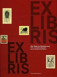 Exlibris - Die Welt im Kleinformat - Stiftung, Museum Schloss Moyland - Sammlung van der Grinten