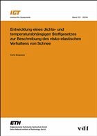 Cover Entwicklung eines dichte- und temperaturabhängigen Stoffgesetzes zur Beschreibung des visko-elastischen Verhaltens von Schnee