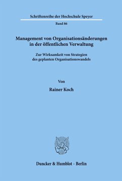 Management von Organisationsänderungen in der öffentlichen Verwaltung. - Koch, Rainer