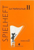 Harfenschule Band 2 Spielheft