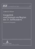 Geopolitik und Strategie am Beginn des 21. Jahrhunderts