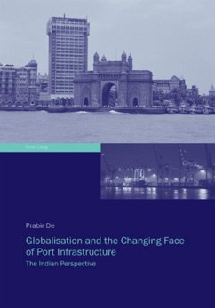 Globalisation and the Changing Face of Port Infrastructure - De, Prabir